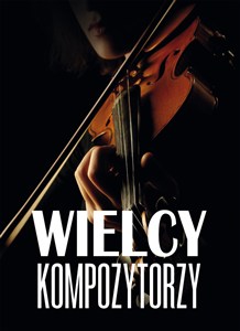 Obrazek Wielcy kompozytorzy