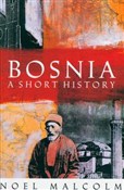 Bosnia A s... - Noel Malcolm -  foreign books in polish 