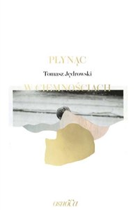 Obrazek Płynąc w ciemnościach