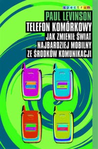 Obrazek Telefon komórkowy Jak zmienił świat najbardziej mobilny ze środków komunikacji