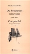 Czas pośre... - Max Herrmann-NeiBe -  foreign books in polish 