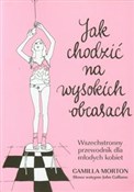 Zobacz : Jak chodzi... - Camilla Morton