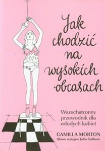 Obrazek Jak chodzić na wysokich obcasach Wszechstronny przewodnik dla młodych kobiet