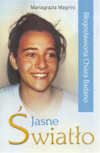 Obrazek Jasne światło. Bł. Chiara Badano