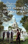 Zobacz : Gdzie dawn... - Wilhelm Kate