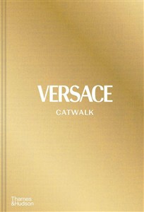 Picture of Versace Catwalk The Complete Collections. Over 1200 photographs