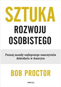 Obrazek Sztuka rozwoju osobistego. Poznaj zasady najlepszego nauczyciela dobrobytu w Ameryce