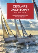 Polska książka : Żeglarz Ja... - Małgorzata Czarnomska, Tomasz Michalak