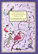 Zobacz : Lawendowy ... - Danuta Marcinkowska, Ewa Marcinkowska-Schmidt, Klaudyna Schmidt
