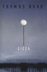 Obrazek Cisza Kronika życia pewnego mordercy