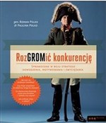 Książka : Rozgromić ... - Roman Polko, Paulina Polko