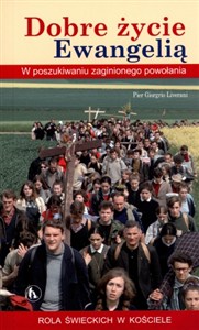 Obrazek Dobre życie Ewangelią W poszukiwaniu zaginionego powołania