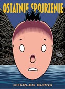 Ostatnie s... - Charles Burns -  foreign books in polish 
