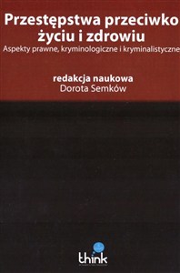 Picture of Przestępstwa przeciwko życiu i zdrowiu