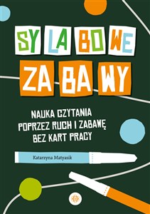 Obrazek Sylabowe zabawy Nauka czytania poprzez ruch i zabawę bez kart pracy