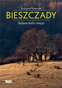 Obrazek Bieszczady Śladami ludzi i miejsc
