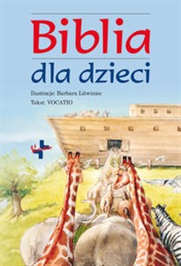 Obrazek Biblia dla dzieci z ilustracjami Barbary Litwiniec