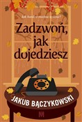 Zadzwoń, j... - Jakub Bączykowski -  foreign books in polish 