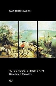 Picture of W ogrodzie ziemskim Książka o Miłoszu