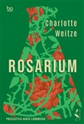 Rosarium - Charlotte Weitz - Ksiegarnia w UK