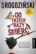 Do trzech ... - Alek Rogoziński - Ksiegarnia w UK