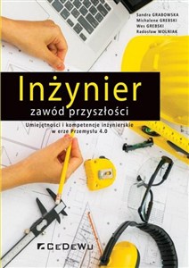 Obrazek Inżynier zawód przyszłości Umiejętności i kompetencje inżynierskie w erze Przemysłu 4.0
