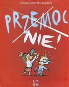 Przemoc Ni... - Dominique de Saint Mars, Serge Bloch -  books in polish 