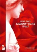 Książka : Szkarłatny... - Michel Faber