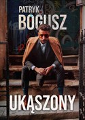 Ukąszony - Patryk Bogusz - Ksiegarnia w UK