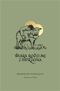 Obrazek Wiara rodzi się z patrzenia