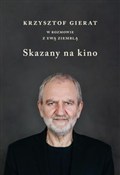 Polska książka : Skazany na... - Krzysztof Gierat, Ewa Ziembla