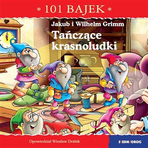 Obrazek Tańczące krasnoludki. 101 bajek
