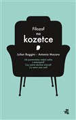 Filozof na... - Julian Baggini, Antonio Mocaro -  Polish Bookstore 