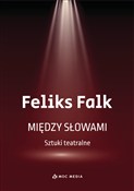 polish book : Między sło... - Feliks Falk