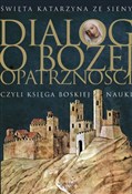 polish book : Dialog o B... - św. Katarzyna ze Sieny
