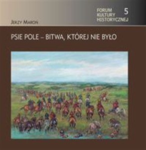 Obrazek Psie Pole Bitwa której nie było