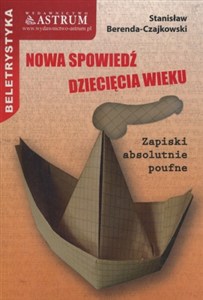 Picture of Nowa spowiedź dziecięcia wieku Zapiski absolutnie poufne