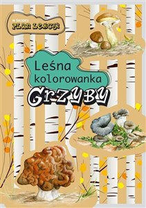 Obrazek Grzyby. Leśna kolorowanka