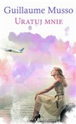 Uratuj mni... - Guillaume Musso -  books in polish 