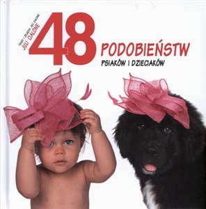 Obrazek 48 podobieństw psiaków i dzieciaków