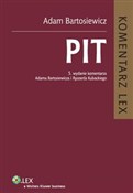 Polska książka : PIT Koment... - Adam Bartosiewicz, Ryszard Kubacki