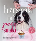 Polska książka : Przysmaki ... - Zuzanna Ingielewicz