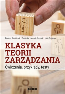 Obrazek Klasyka teorii zarządzania Ćwiczenia, przykłady, testy