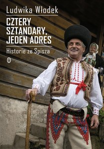Obrazek Cztery sztandary jeden adres Historie ze Spisza