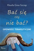 Bać się cz... - Klaudia Giese-Szczap -  books in polish 