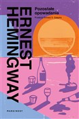 Pozostałe ... - Ernest Hemingway -  foreign books in polish 