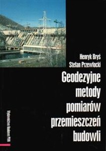 Obrazek Geodezyjne metody pomiarów przemieszczeń budowli