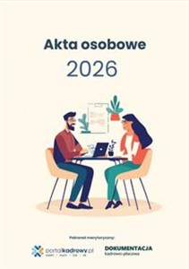 Obrazek Akta osobowe 2026 - prowadzenie, przechowywanie, zmiany