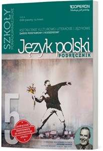 Picture of Odkrywamy na nowo Język polski 5 Podręcznik wieloletni Kształcenie kulturowo-literackie i językowe Zakres podstawowy i rozszerzony Szkoła ponadgimnazjalna