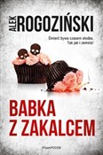 Zobacz : Babka z za... - Alek Rogoziński